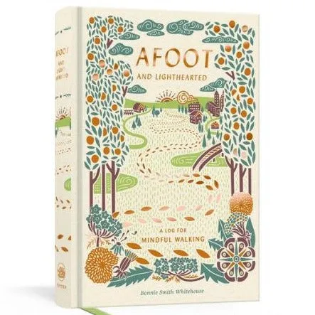 Afoot and Lighthearted: A Journal for Mindful Walking